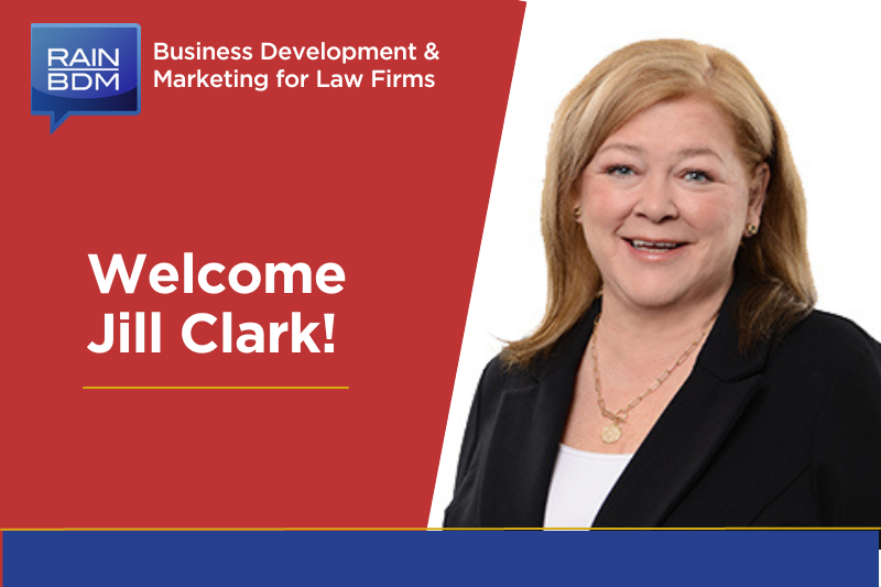 Rain BDM Welcomes Legal Marketing Industry Pro Jill Clark | Rain BDM